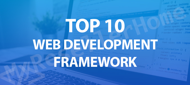 10 Most Popular Frameworks For Web Development